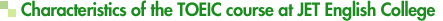 characteristics of the TOEIC course